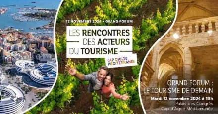 Agde - Les Rencontres des Acteurs du Tourisme : Rendez-vous le 12 novembre !