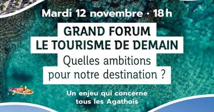 Agde - Forum Le Tourisme de Demain : Un enjeu qui concerne tous les Agathois !